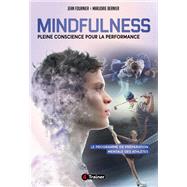 Mindfulness : Pleine Conscience pour la Performance