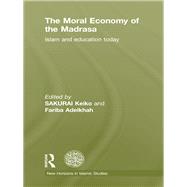 The Moral Economy of the Madrasa