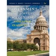 Government and Not-for-Profit Accounting: Concepts and Practices, 5th Edition