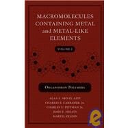 Macromolecules Containing Metal and Metal-Like Elements, Volume 2 Organoiron Polymers