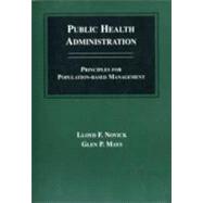Public Health Administration: Principles for Poplation-Based Management