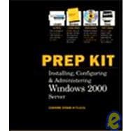 McSe Exam 70-215: Installing, Configuring, and Administering Microsoft Windows 2000 Server Exam Guide