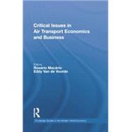 Critical Issues in Air Transport Economics and Business