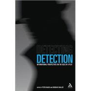 Detecting Detection International Perspectives on the Uses of a Plot