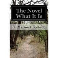 The Novel What It Is