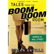 Tales from the Boom-Boom Room Women vs. Wall Street