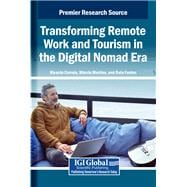 Transforming Remote Work and Tourism in the Digital Nomad Era
