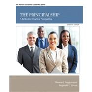 The Principalship A Reflective Practice Perspective, Loose-Leaf Version
