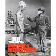 Eiji Tsuburaya: Master of Monsters Defending the Earth with Ultraman, Godzilla in the Golden Age of Japanese Science Fiction Film