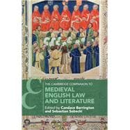 The Cambridge Companion to Medieval English Law and Literature