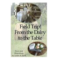 Field Trip! from the Dairy to the Table