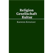 Religion, Gesellschaft Und Kultur