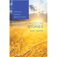 Right Kingdom, Wrong Stories