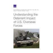Understanding the Deterrent Impact of U.s. Overseas Forces