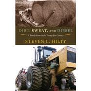 Dirt, Sweat, and Diesel