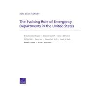 The Evolving Role of Emergency Departments in the United States