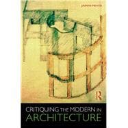 Critiquing the Modern in Architecture