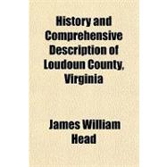 History and Comprehensive Description of Loudoun County, Virginia