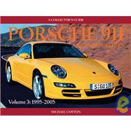 Porsche 911 and Derivatives, Volume 3 1995-2005