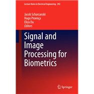 Signal and Image Processing for Biometrics