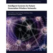 Intelligent Systems for Future Generation Wireless Networks