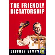 The Friendly Dictatorship