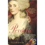 Perdita The Literary, Theatrical, Scandalous Life of Mary Robinson