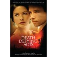 Death Defying Acts A Novelization