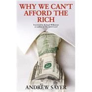 Why We Can't Afford the Rich