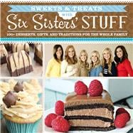 Sweets & Treats With Six Sisters' Stuff