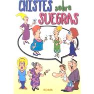 Chistes sobre suegras / Jokes about mothers-in-law