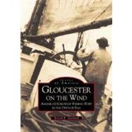 Gloucester on the Wind