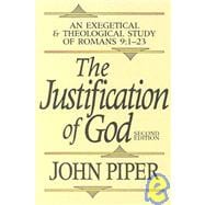 Justification of God : An Exegetical and Theological Study of Romans 9:1-23