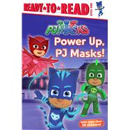Power Up, PJ Masks! Ready-to-Read Level 1