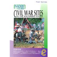 Insiders' Guide® to Civil War Sites in the Southern States