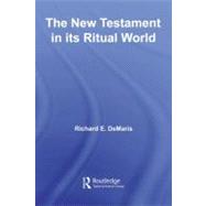 The New Testament in Its Ritual World
