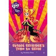 My Little Pony:  Equestria Girls: Sunset Shimmer's Time to Shine
