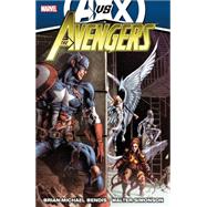 Avengers by Brian Michael Bendis - Volume 4 (AVX)