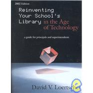 Reinventing School Library Media Programs in the Age of Technology 2002