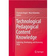 Technological Pedagogical Content Knowledge