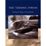 The Widening Stream The Seven Stages Of Creativity