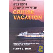 Stern's Guide to the Cruise Vacation 2003