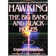 Hawking on the Big Bang and Black Holes