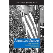 American Dreams (Longman Topics Reader)