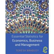 Essential Statistics for Economics, Business And Management