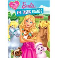 Barbie: Pet-tastic Friends