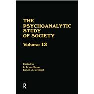 The Psychoanalytic Study of Society, V. 13: Essays in Honor of Weston LaBarre