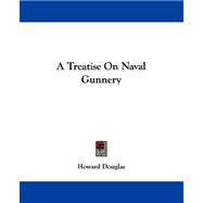 A Treatise on Naval Gunnery