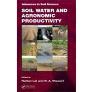 Soil Water and Agronomic Productivity