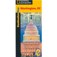National Geographic Destination Map Washington D.C.
